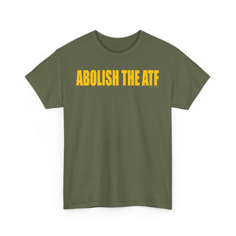 Abolish the ATF - Heavy Cotton T-Shirt