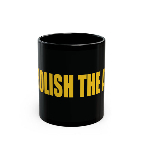 Abolish the ATF - Black Coffee Mug (11oz, 15oz)